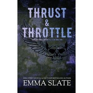 Thrust & Throttle -- Emma Slate